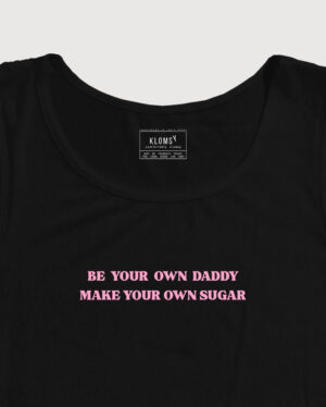 Be your own daddy crop tank
